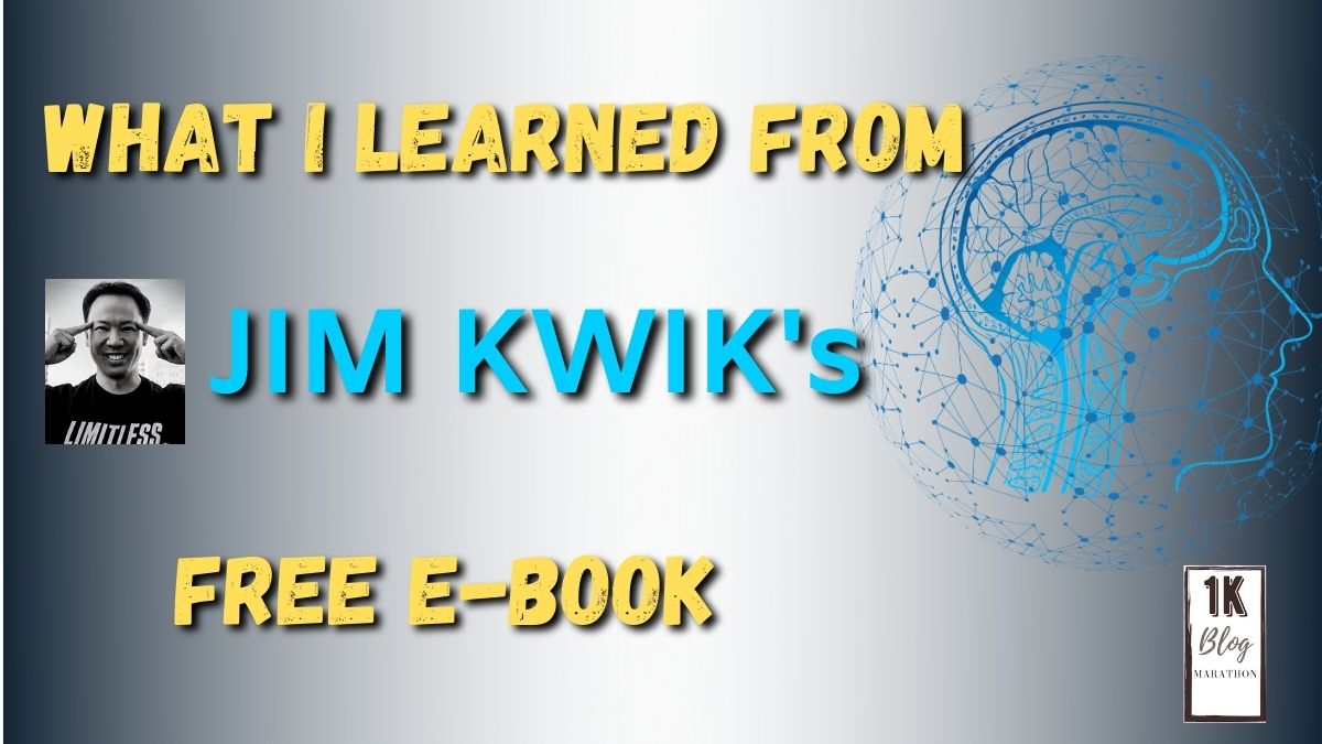 What I learned from Jim Kwik’s free E-Book